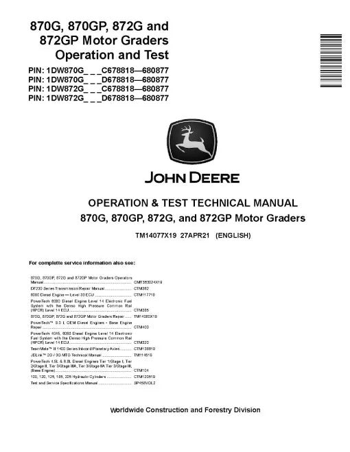 John Deere 870G, 870GP, 872G and 872GP Motor Graders (SN. C678818-680877, D678818-680877) Operation and Test Manual (TM14077X19)