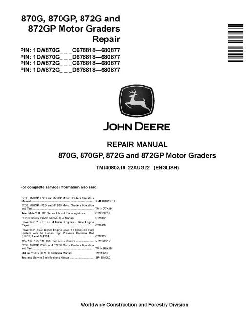 John Deere 870G, 870GP, 872G and 872GP Motor Graders (SN. C678818-680877, D678818-680877) Repair Manual (TM14080X19)