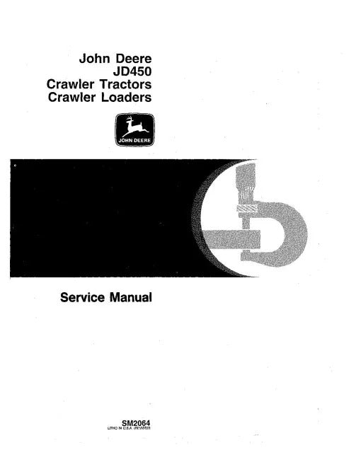 John Deere JD450 Crawler Tractor and JD450 Crawler Loader Pdf Technical Service Repair Manual SM2064