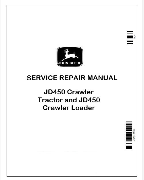 John Deere JD450 Crawler Tractor and JD450 Crawler Loader Service Manual SM2064 Instant PDF