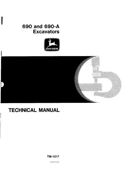 John Deere JD690 and JD690A Crawler Excavator Pdf Technical Service Repair Manual TM1017