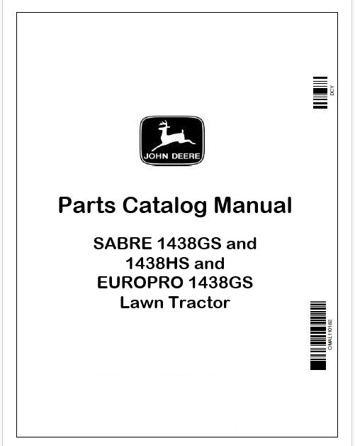 John Deere SABRE 1438GS and 1438HS and EUROPRO 1438GS Lawn Tractor Parts Catalog Manual PDF PC2675