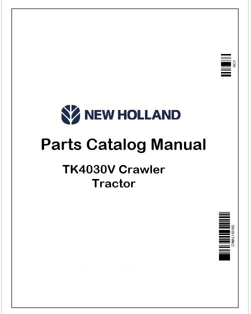 New Holland TK4030V Crawler Tractor Parts Catalog Manual Instant PDF