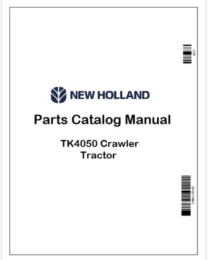 New Holland TK4050 Crawler Tractor Parts Catalog Manual Instant PDF