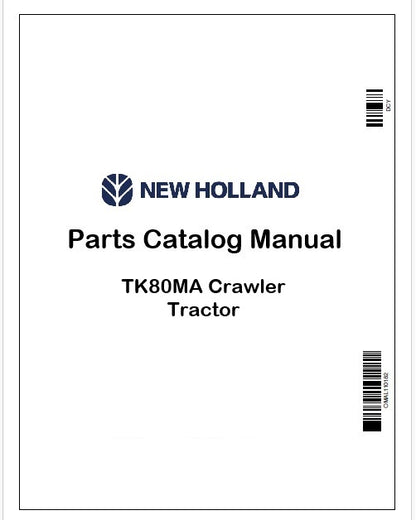 New Holland TK80MA Crawler Tractor Parts Catalog Manual Instant PDF