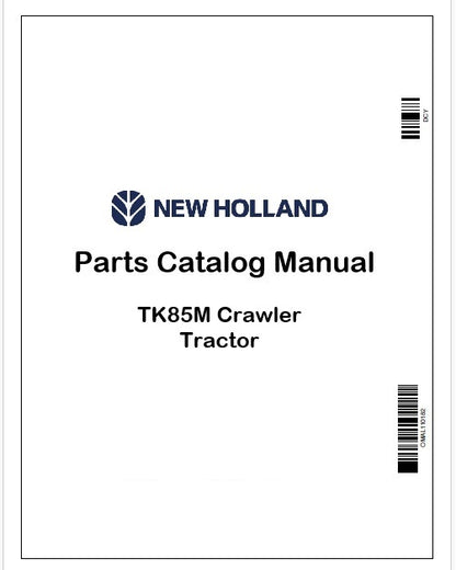 New Holland TK85M Crawler Tractor Parts Catalog Manual Instant PDF